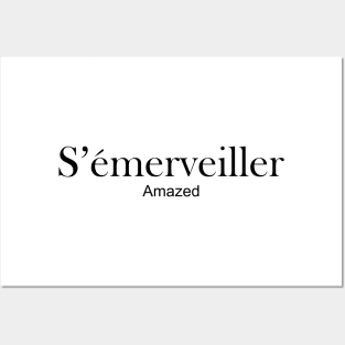 s'emerveiller - amazed Posters and Art